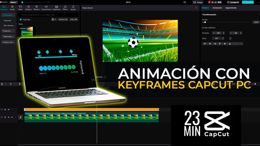 Animación KeyFrames CapCut Pc.